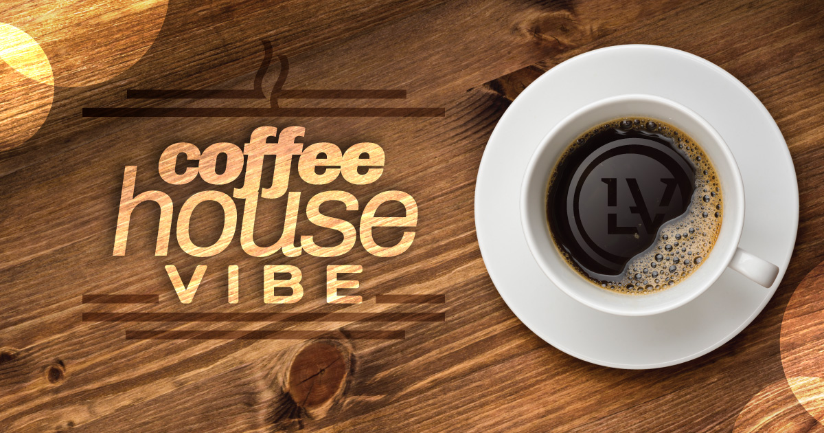 Coffee House Vibe LeVel